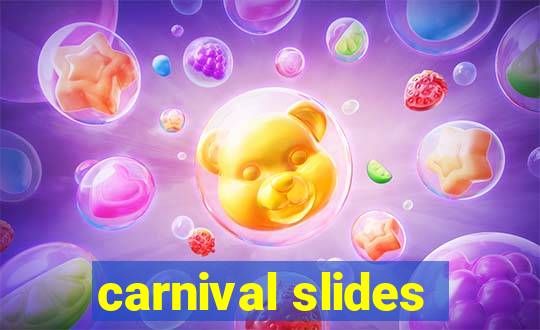 carnival slides